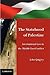 The Statehood of Palestine:...