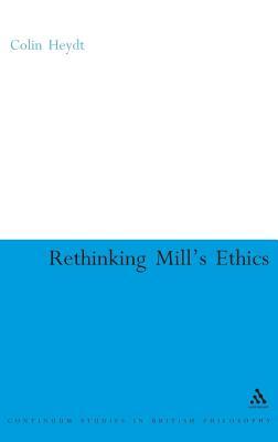 Rethinking Mill's Ethics: Character and Aesthetic Education. Continuum Studies in British Philosophy.