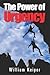 The POWER of URGENCY by William Keiper