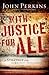 With Justice for All by John M. Perkins