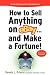 How to Sell Anything on Eba...