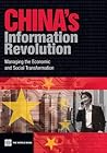China's Information Revolution: Managing the Economic and Social Transformation