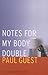 Notes for My Body Double