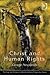 Christ and Human Rights: The Transformative Engagement