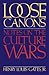 Loose Canons: Notes on the Culture Wars