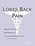 Lower Back Pain: A Medical Dictionary, Bibliography, and Annotated Research Guide to Internet References