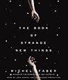 The Book of Strange New Things by Michel Faber