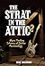 The Strat in the Attic 2: More Thrilling Stories of Guitar Archaeology
