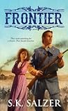 Frontier by S.K. Salzer
