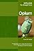 Opium. Drugs: The Straight Facts.