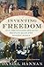 Inventing Freedom by Daniel Hannan