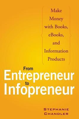 From Entrepreneur to Infopreneur (ebook)
