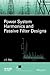 Power System Harmonics and Passive Filter Designs by J.C. Das