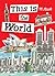 This Is the World: A Global...