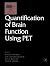Quantification of Brain Function Using PET