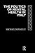 The Politics of Mental Heal...