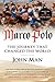 Marco Polo: The Journey that Changed the World