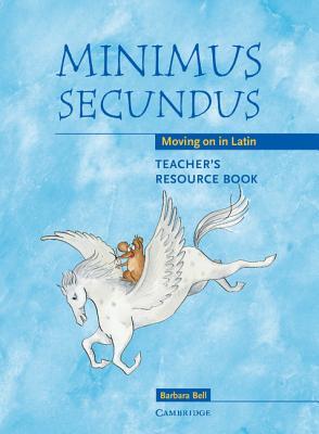 Minimus Secundus Teacher's Resource Book: Moving on in Latin (Spiral-bound)