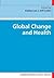Global Change and Health