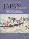 The Opening of Japan, 1853-1855 The Opening of Japan, 1853-1855