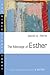 The Message of Esther (The Bible Speaks Today Series)