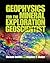 Geophysics for the Mineral Exploration Geoscientist