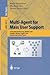 Multi- Agent for Mass User Support by Koichi Kurumatani