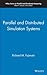 Parallel and Distributed Simulation Systems (Wiley Series on Parallel and Distributed Computing)
