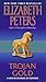 Trojan Gold by Elizabeth Peters