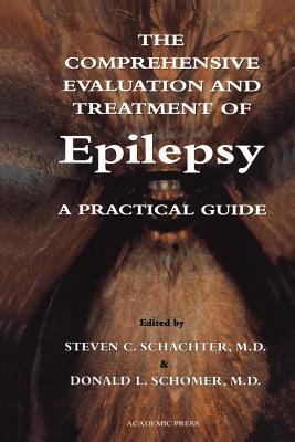 The Comprehensive Evaluation and Treatment of Epilepsy: A Practical Guide (ebook)