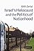 Israel's Holocaust and the ...
