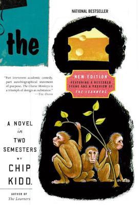 The Cheese Monkeys: A Coming-of-Age College Novel of Art, Maturity, and Inspiration in the 1950s