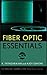 Fiber Optic Essentials by K. Thyagarajan
