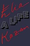 Elia Kazan: A Life