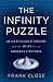 Infinity Puzzle: Quantum Field Theory and the Hunt for an Orderly Universe