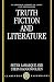 Truth, Fiction, and Literature: A Philosophical Perspective