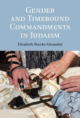 Gender and Timebound Commandments in Judaism (Hardcover)