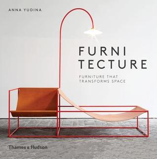 Furnitecture: Furniture That Transforms Space (Hardcover)