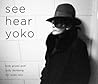 See Hear Yoko by Bob Gruen