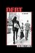 Debt: A Novel