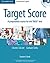 Target Score Student's Book with 2 Audio CDs and Test Booklet with Audio CD: A Preparation Course for the TOEIC Test