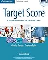 Target Score Student's Book with 2 Audio CDs and Test Booklet with Audio CD: A Preparation Course for the TOEIC Test Target Score Student's Book with 2 Audio CDs and Test Booklet with Audio CD: A Preparation Course for the TOEIC Test