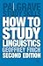 How to Study Linguistics: A Guide to Understanding Language