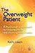 The Overweight Patient: A P...