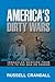 America's Dirty Wars: Irregular Warfare from 1776 to the War on Terror