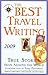 Best Travel Writing 2009: T...