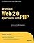 Practical Web 2.0 Applicati...