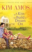 A Kiss to Build a Dream On