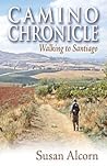 Camino Chronicle by Susan Alcorn