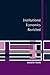 Institutional Economics Revisited (Raffaele Mattioli Lectures)